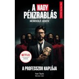 A nagy p&eacute;nzrabl&aacute;s - A professzor napl&oacute;ja - Menek&uuml;lő k&ouml;nyv - Montse Linde
