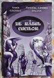 De rasul cucilor - Ananie Gagniuc si F. L. Dalian Contine dedicatie, data si semnatura autorului