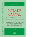 Piata de capital. Legea nr. 24/2017 privind emitentii de instrumente financiare si operatiuni de piata. Comentarii si explicatii pe articole. Adnotari