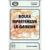 Ioana Dana Alexa - Bolile hipertensive la gravide - 105403