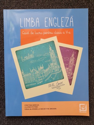 LIMBA ENGLEZA CAIET DE LUCRU CLASA A V-A - Mircea, Putinei foto