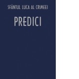 Predici - Sfantul Luca al Crimeii