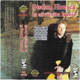 Caseta Ștefan Hrușcă &lrm;&ndash; La Săv&icirc;rșitu Lumii, originala, Casete audio, Folk