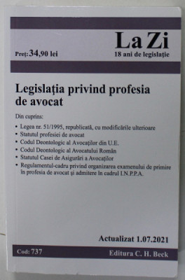 LEGISLATIA PRIVIND PROFESIA DE AVOCAT , ACTUALIZAT 1.07. 2021, foto