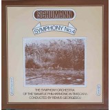 Disc vinil, LP. SYMPHONY NO.4-Schumann, The Symphony Orchestra Of The &ldquo;Banatul&rdquo; Philharmonic In Timi&amp;#3-264894