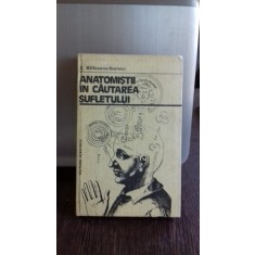 ANATOMISTII IN CAUTAREA SUFLETULUI - C. BALACEANU STOLNICI