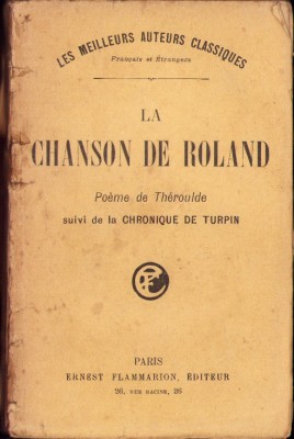 C4318N La chanson de Roland Poeme de Theroulde suivi de la Chronique de Turpin, fără an, Paris foto