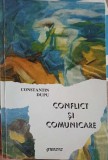 CONFLICT SI COMUNICARE. CONSIDERATII DESPRE CONFLICT-CONSTANTIN DUPU