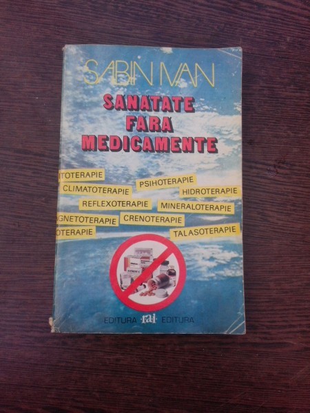 Sanatate fara medicamente - Sabin Ivan