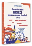 Gramatica limbii engleze pentru examene si cariera (A1-C2). Ghid complet pentru admiterea la Academia de Politie si alte domenii - Edward Deara, 2025