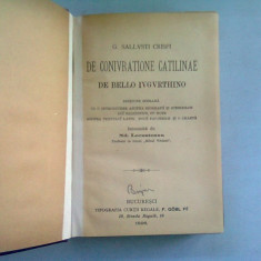 DE CONIVRATIONE CATILINAE DE BELLO IVGVRTHINO - G. SALLVSTI CRISPI (CARTE IN LIMBA LATINA, CU NOTE EXPLICATIVE IN LIMBA ROMANA)