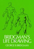 Bridgman&#039;s Life Drawing