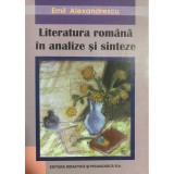 Emil Alexandrescu - Literatura romana in analize si sinteze (Editia: 2005)