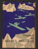 C10268 - VANATORII DIN GOLFUL MELVILLE - PETER FREUCHEN