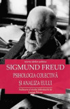 Psihologia colectiva si analiza eului - Sigmund Freud