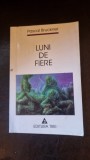 Luni de fiere - Pascal Bruckner