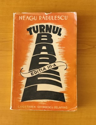 Neagu Radulescu - Turnul Babel (Ed. Cugetarea -1941) foto