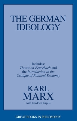 The German Ideology Including Theses on Feuerbach and Introduction to the Critique of Political Economy foto