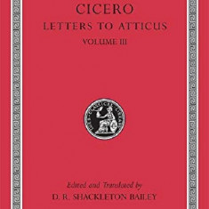 Letters to Atticus | Cicero, D. R. Shackleton Bail