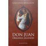 DON JUAN. ORIGINEA LEGENDEI-GREGORIO MARANON-237145