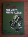 Zig Ziglar - Alte motive pentru a z&acirc;mbi, Polirom