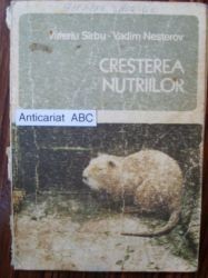 Cresterea nutriilor-Valeriu Sirbu,V.Nesterov foto