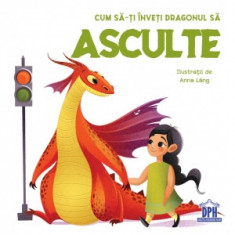 Cum sa-ti inveti dragonul sa asculte - Eleonora Fornasari