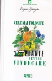 Eugen Giurgiu - Cele mai folosite 17 plante pentru vindecare