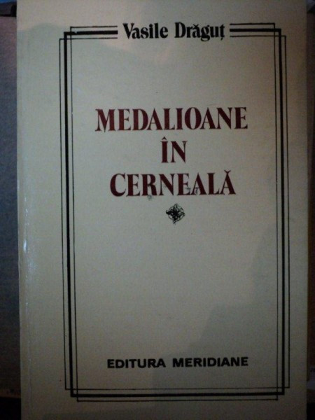 MEDALIOANE IN CERNEALA- VASILE DRAGUT, 1988