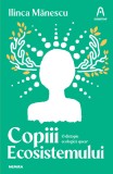 Copiii ecosistemului