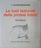 Le basi razionali della protesi totale - J. Schreinemakers (editie in limba italiana)