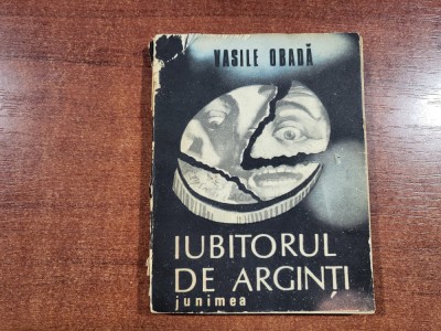 Iubitorul de arginti de Vasile Obada foto