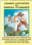 Legende fantastice din Romania pitoreasca - Boris Craciun