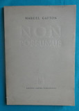 Marcel Gafton &ndash; Non Possumus ( prima editie )