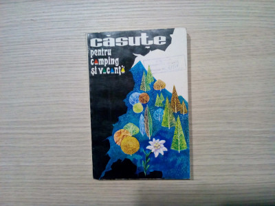 CASUTE PENTRU CAMPING SI VACANTA - M. Paladian - Editura Ceres, 1973, 294 p. foto