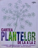 Cumpara ieftin Cartea Plantelor de la A la Z - Deni Bown, Reader&#039;s Digest, 2010, 398 pagini, Coperta Cartonata, Biologie