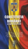 Constituţia Rom&acirc;niei şi legislaţie conexă