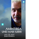 Amintirea unei mari iubiri - Dan Stanca - Vremea