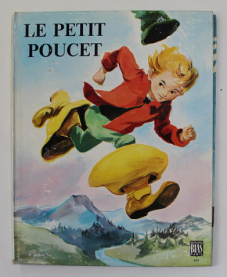 LE PETIT POUCET d&amp;#039;apres CH. PERRAULT , illustrations de FRANCOISE J. BERTIER , 1961 foto