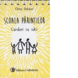 Scoala Parintilor. Carduri cu idei - Elena Butunoi