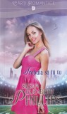 Susan Elizabeth Phillips - Trebuia sa fii tu