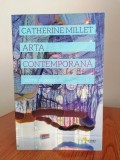 Catherine Millet, Arta contemporană. Istorie și geografie