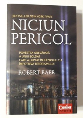 Robert Baer Niciun pericol foto