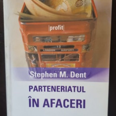 Parteneriatul in afaceri - Stephen M. Dent