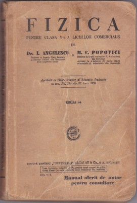 Fizica. Manual Pentru Clasa a V-a A LICEELOR COMERCIALE,I. ANGELESCU+C. POPOVICI foto
