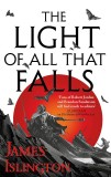 The Light of All That Falls | James Islington