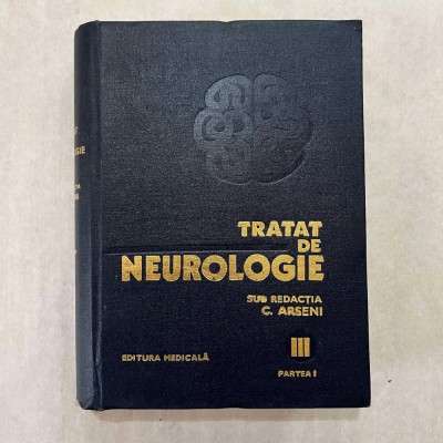 C. Arseni - Tratat de neurologie - Vol. III - 3 - Partea I foto