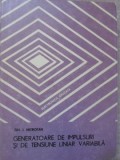 GENERATOARE DE IMPULSURI SI DE TENSIUNE LINIAR VARIABILA-GH.I. MITROFAN-355599