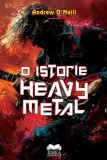 O istorie Heavy Metal - Fundatia culturala Ideea Europeana