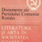 Documente ale Partidului Comunist Roman. Activitatea ideologica si politica-educativa